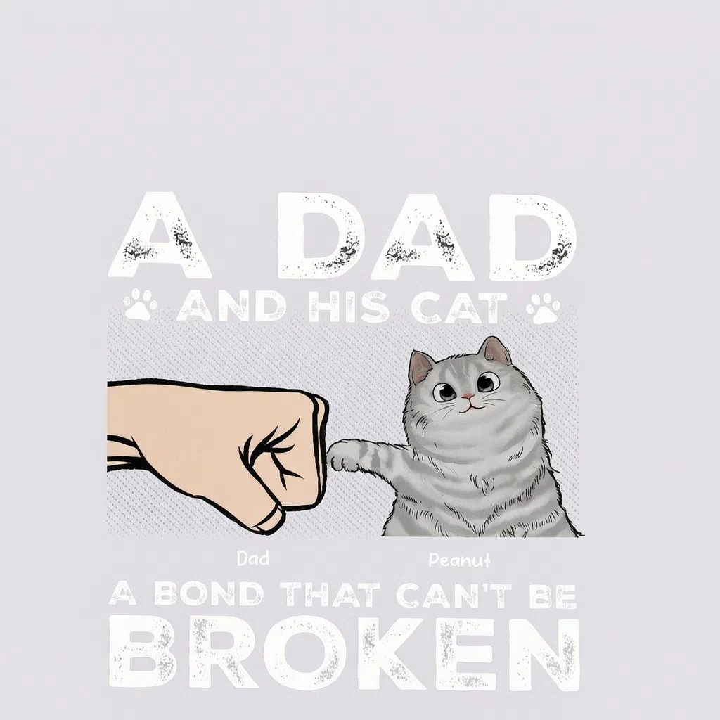A DAD AND HIS CAT A BOND THAT CAN'T BE BROKEN