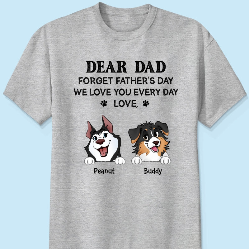 Oubliez la Fête des Pères On Vous Aime Tous Les Jours Cadeau Pour Amateur De Chiens T-Shirt Personnalisé Couleur Claire — Gris Sport