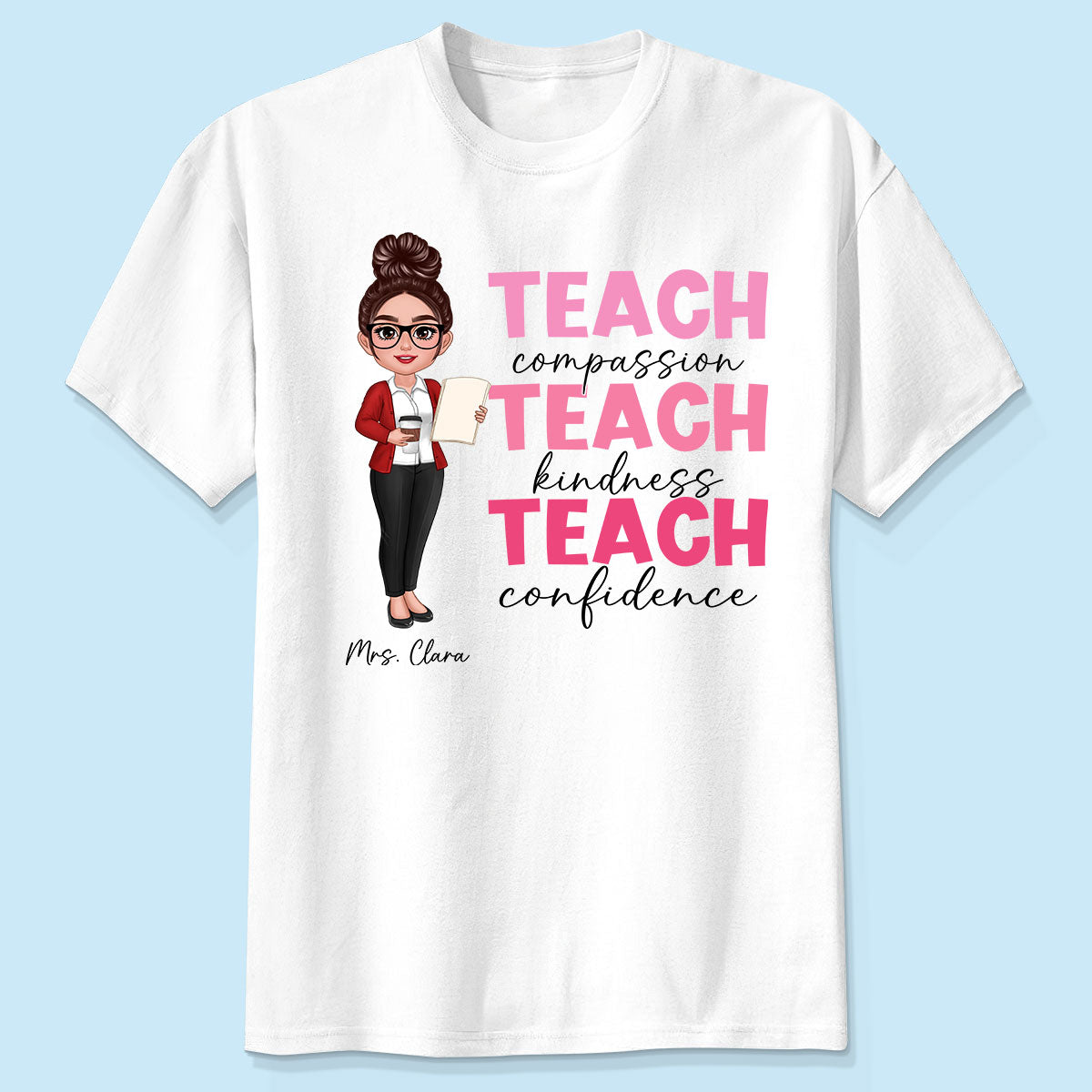 Enseigner Compassion Gentillesse Confiance Enseignant Inspirant T-Shirt Personnalisé, Rentrée Scolaire — Blanc