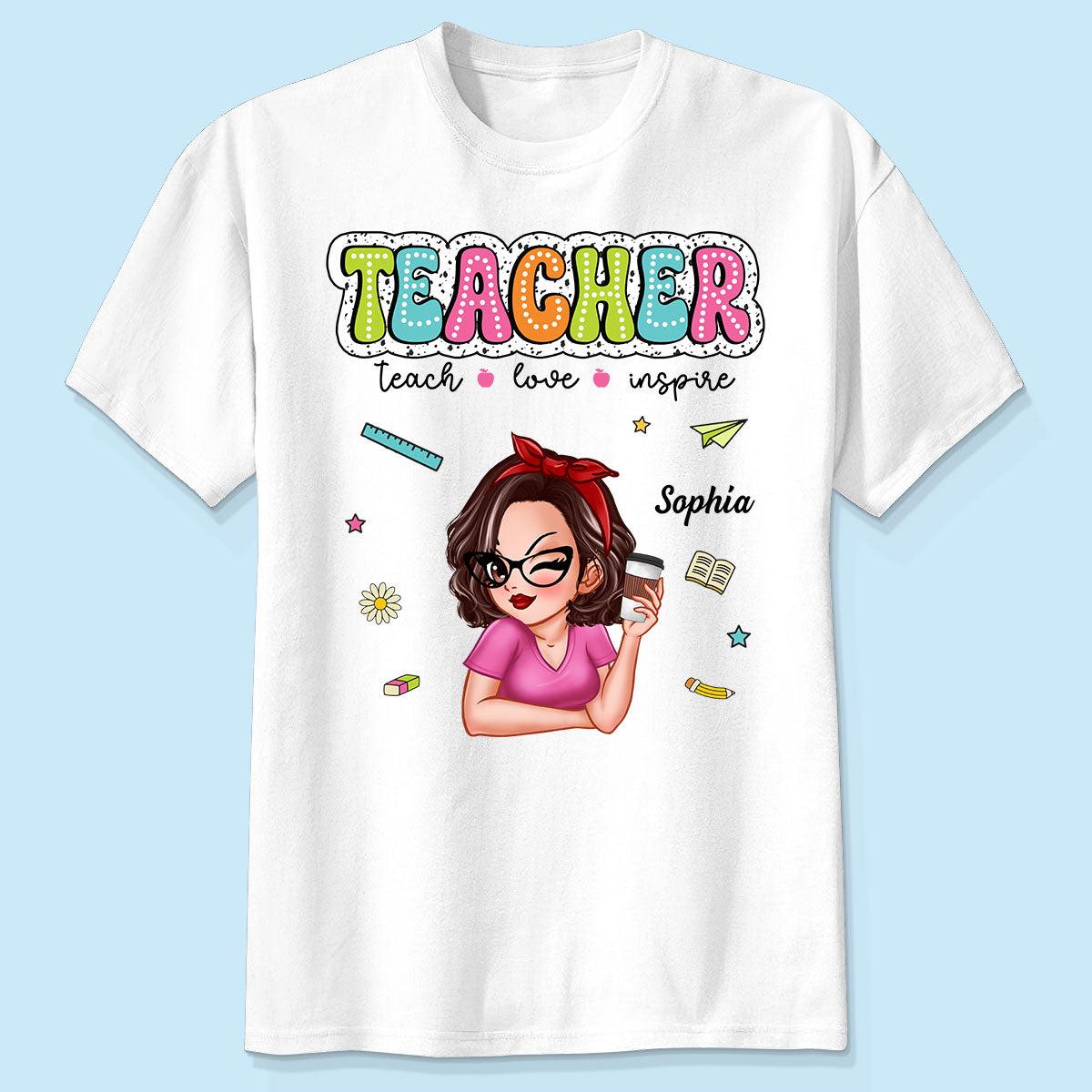 T-shirt personnalisé Enseignant Enseigner Aimer Inspirer Été, Rentrée Scolaire, Hommage Enseignant, Cadeau Enseignant — Blanc