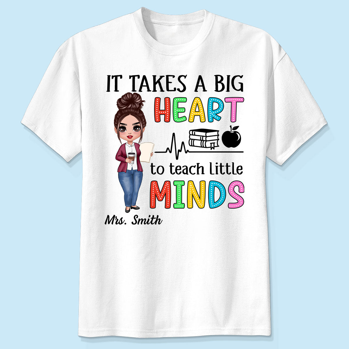 T-shirt personnalisé Il faut un grand cœur Enseignant — Blanc
