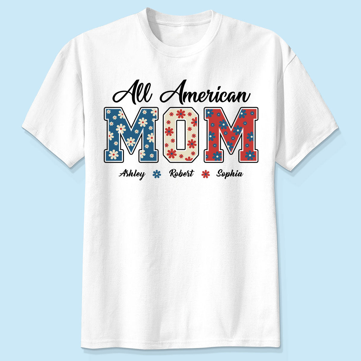 All American Mom 4 Juillet Floral Jour de l'Indépendance T-shirt Personnalisé — Blanc