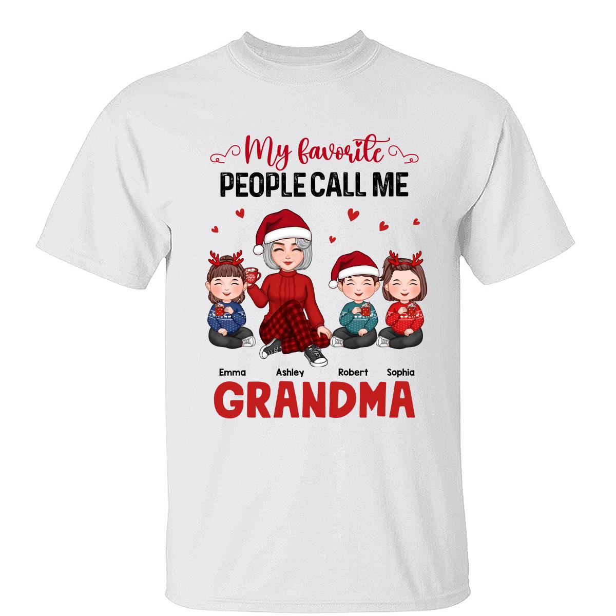 My Favorite People Call Me Grandma Cute Grandma And Kids Sitting Christmas Personalized Shirt — White