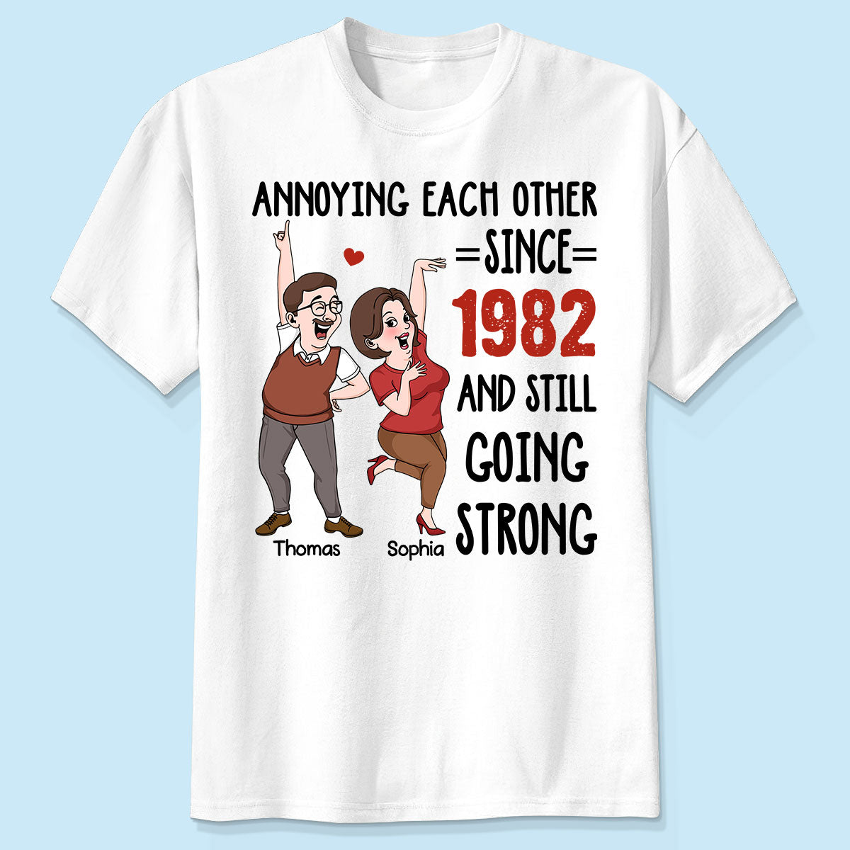 S'agacer mutuellement et tenir toujours le coup Cadeau amusant pour couple T-shirt personnalisé — Blanc