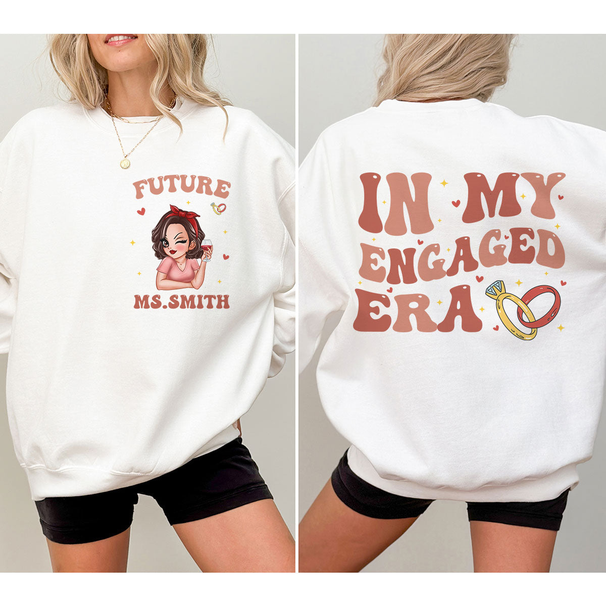 Sweat-shirt personnalisé double face Dans Mon Ère De Fiançailles Jolie Fille, Cadeau, Cadeau De Fiançailles Pour Elle, Cadeau Pour La Future Mariée — Blanc