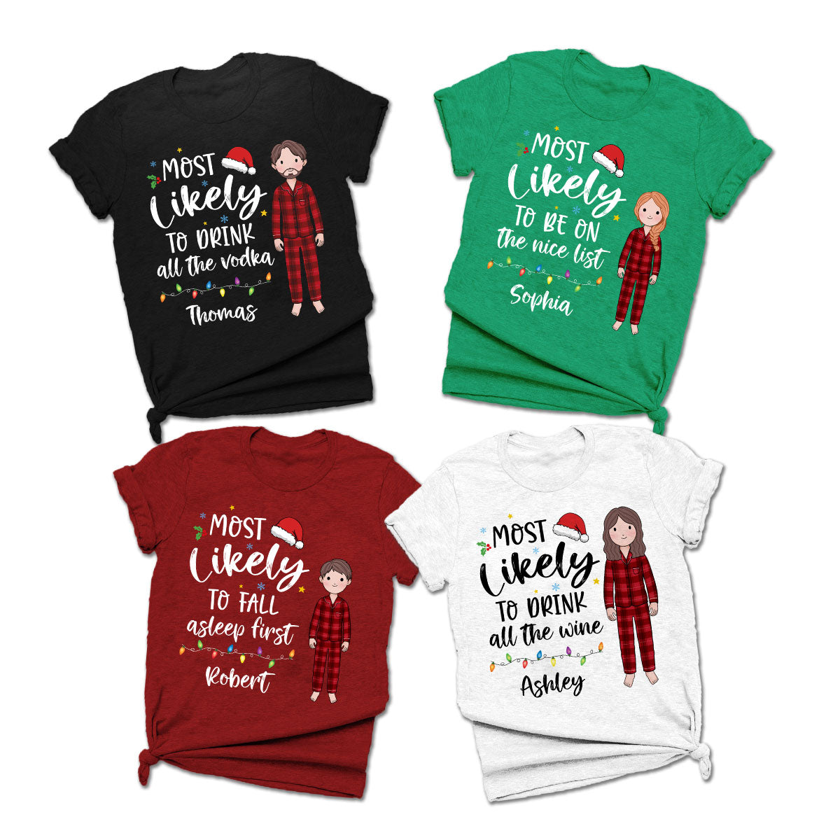 Citation Most Likely Noël en Famille T-shirt Assorti de Noël Personnalisé, T-shirt Famille, T-shirt Noël Amusant — Blanc