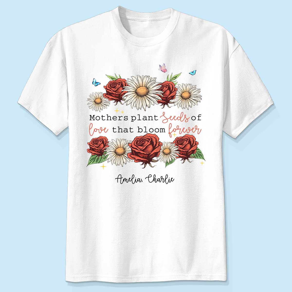 T-shirt Personnalisé du Mois de Naissance Les Mères Sèment des Graines d'Amour, Cadeau pour Maman — Blanc