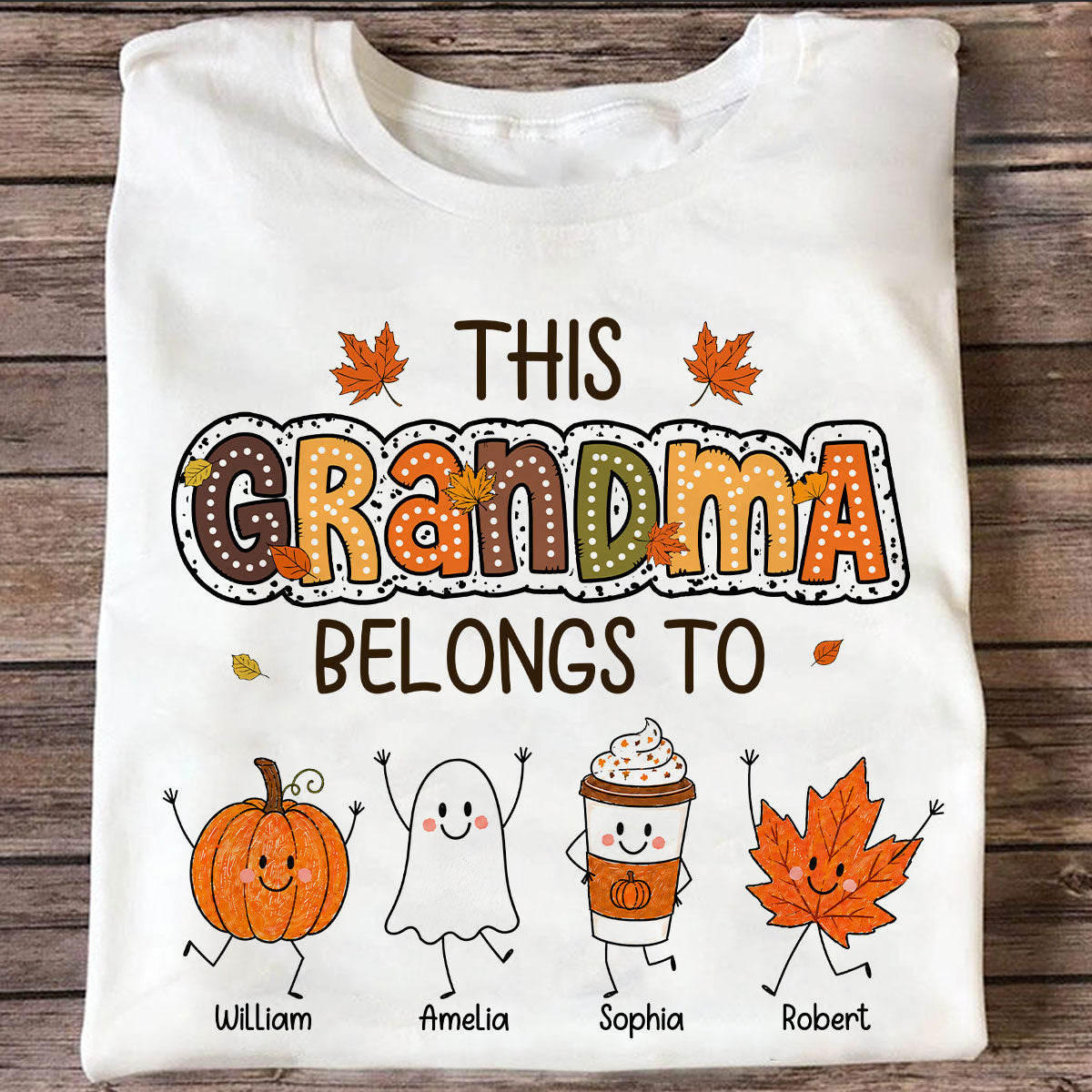 Fall Season Funny Kids This Grandma Belongs To - Personalized Shirt - Gift For Grandmas, Moms — White